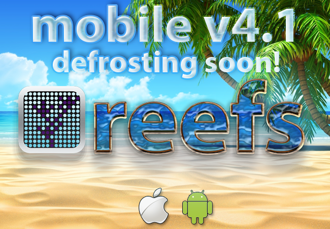 Reefs App v4.1 – Coming Soon