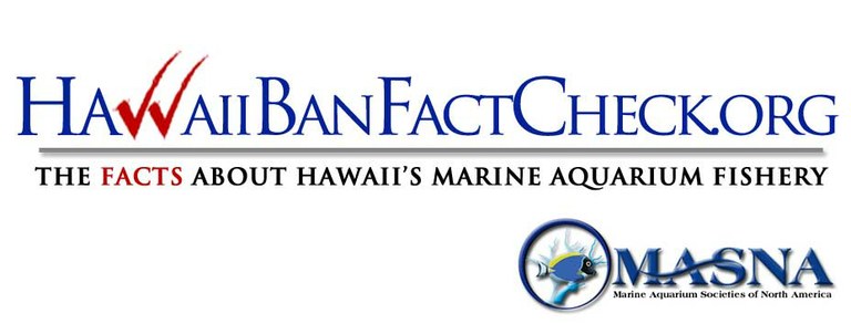 HawaiiBanFactCheck.org - The Facts About Hawaii's Marine Aquarium Fishery