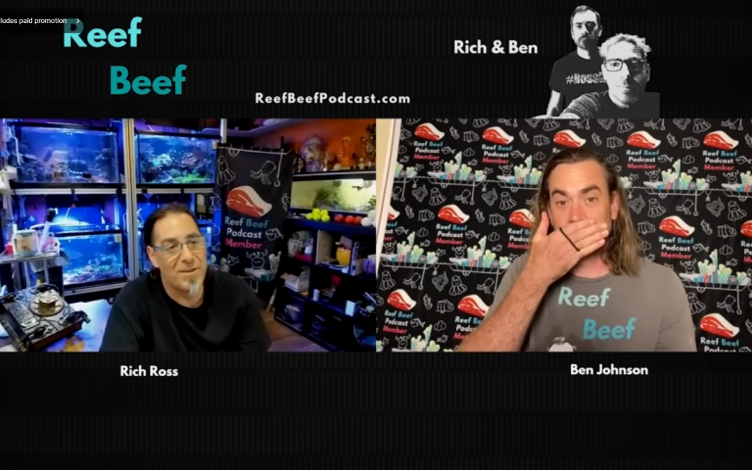 Reef Beef Episode 57 – Show Me The Tank