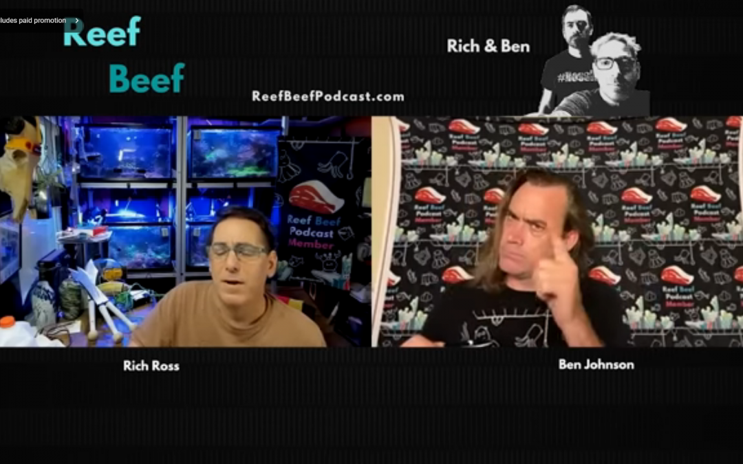 Reef Beef Episode 60: S***’s Gonna Grow & Fight