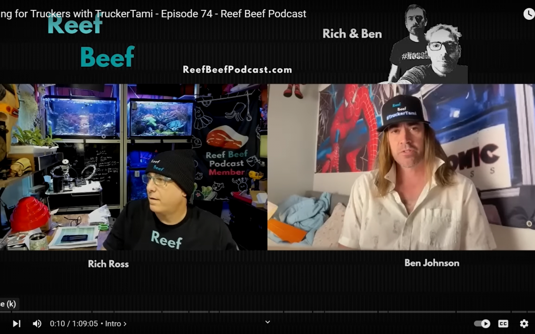 Reef Beef Episode 74: Reefing for Truckers with TruckerTami